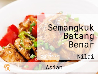 Semangkuk Batang Benar