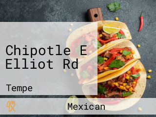 Chipotle E Elliot Rd