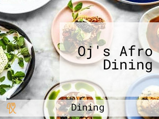 Oj's Afro Dining