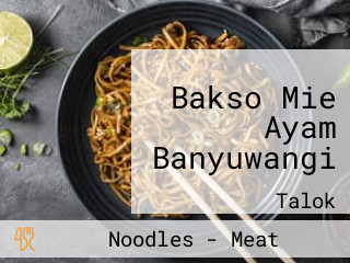 Bakso Mie Ayam Banyuwangi