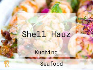 Shell Hauz