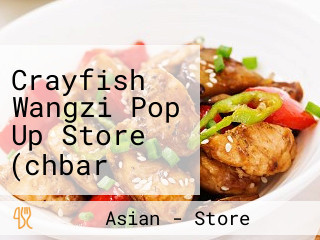 Crayfish​ Wangzi Pop Up Store (chbar Ampov Branch)