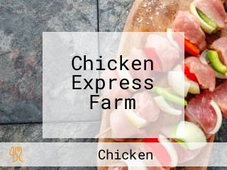 Chicken Express Farm