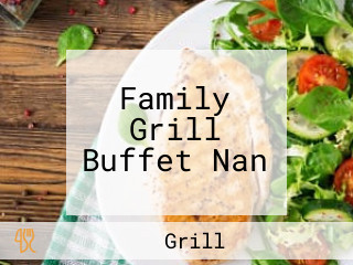 Family Grill Buffet Nan