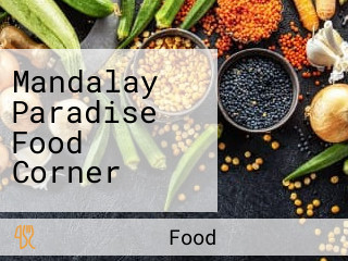 Mandalay Paradise Food Corner