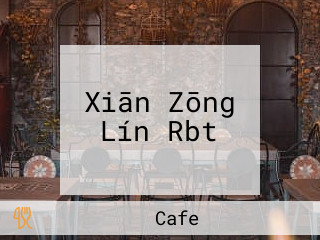 Xiān Zōng Lín Rbt