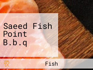 Saeed Fish Point B.b.q
