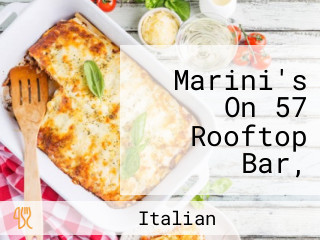 Marini's On 57 Rooftop Bar, Italian Restaurant Whisky Lounge