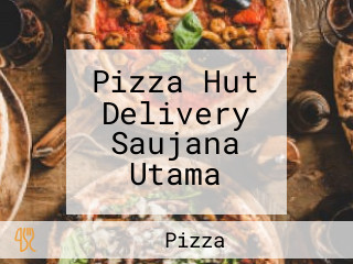 Pizza Hut Delivery Saujana Utama