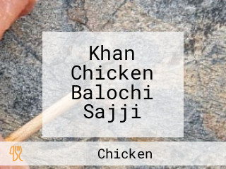 Khan Chicken Balochi Sajji