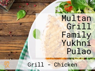 Multan Grill Family Yukhni Pulao