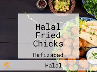 Halal Fried Chicks