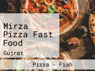 Mirza Pizza Fast Food