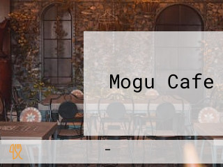 Mogu Cafe