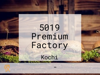 5019 Premium Factory