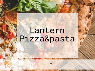 Lantern Pizza&pasta