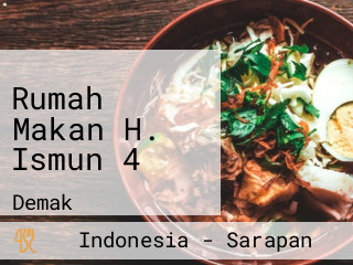 Rumah Makan H. Ismun 4