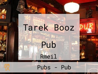 Tarek Booz طارق بووز Pub