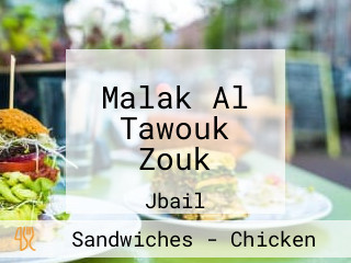 Malak Al Tawouk Zouk