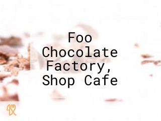 Foo Chocolate Factory, Shop Cafe