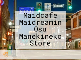 Maidcafe Maidreamin Osu Manekineko Store