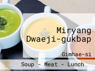 Miryang Dwaeji-gukbap