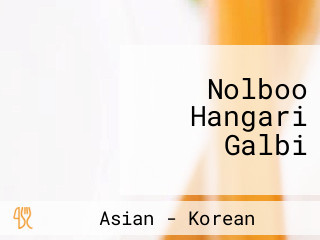 Nolboo Hangari Galbi