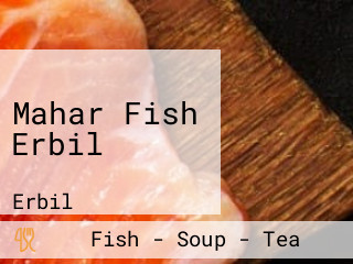 Mahar Fish Erbil