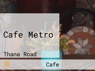 Cafe Metro