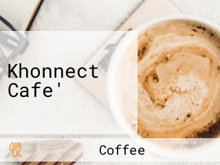 Khonnect Cafe'