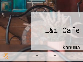 I&i Cafe