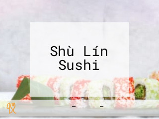 Shù Lín Sushi